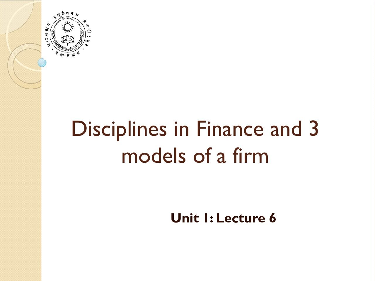 Disciplines in Finance and Business Organization Models