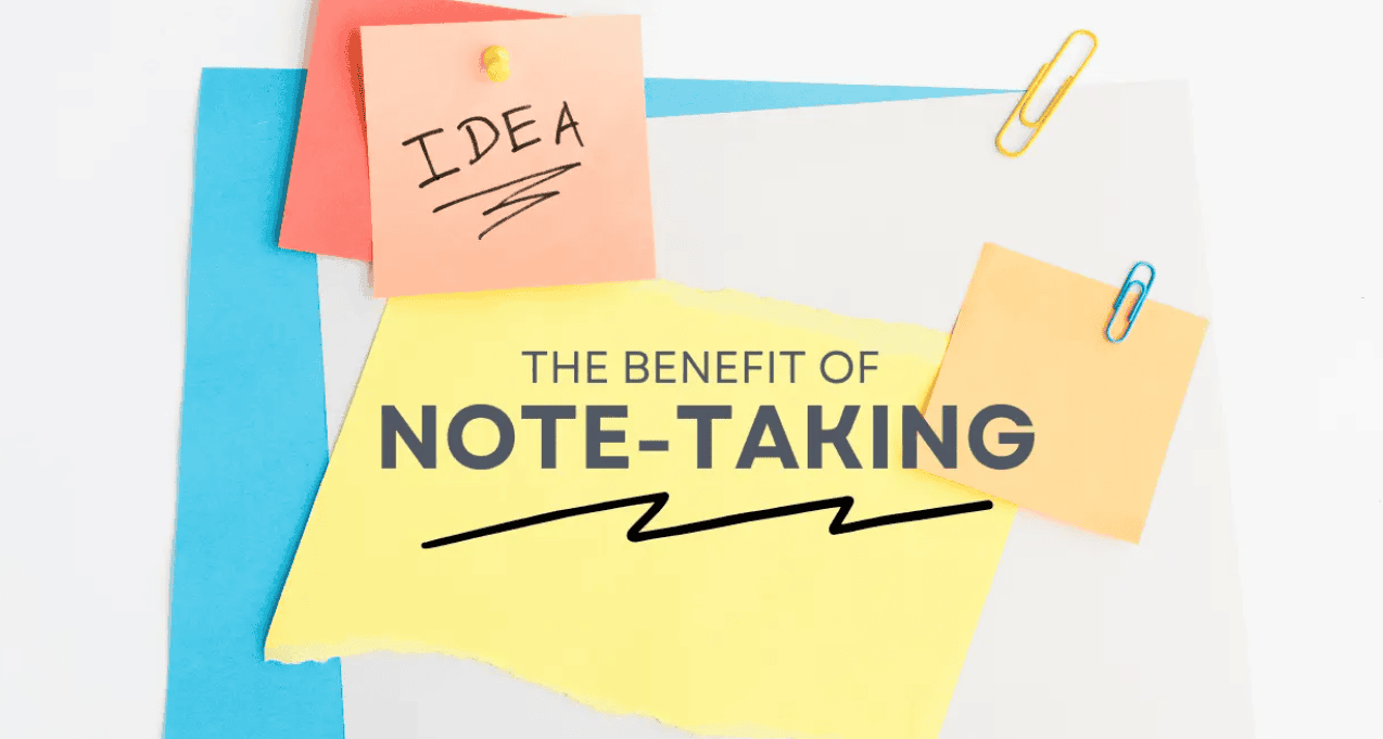 Benefits of Note-Taking for Students