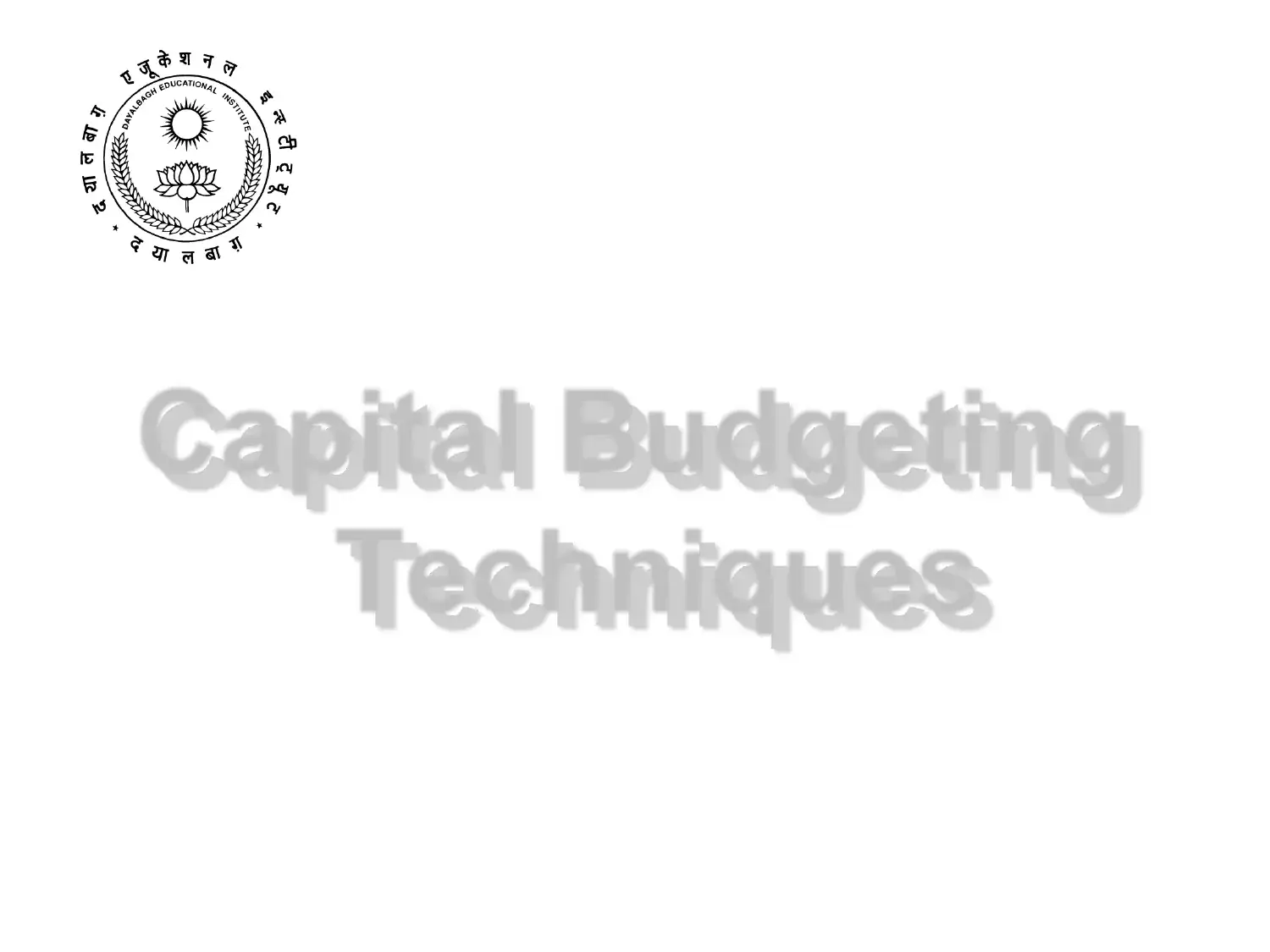 Capital Budgeting Techniques