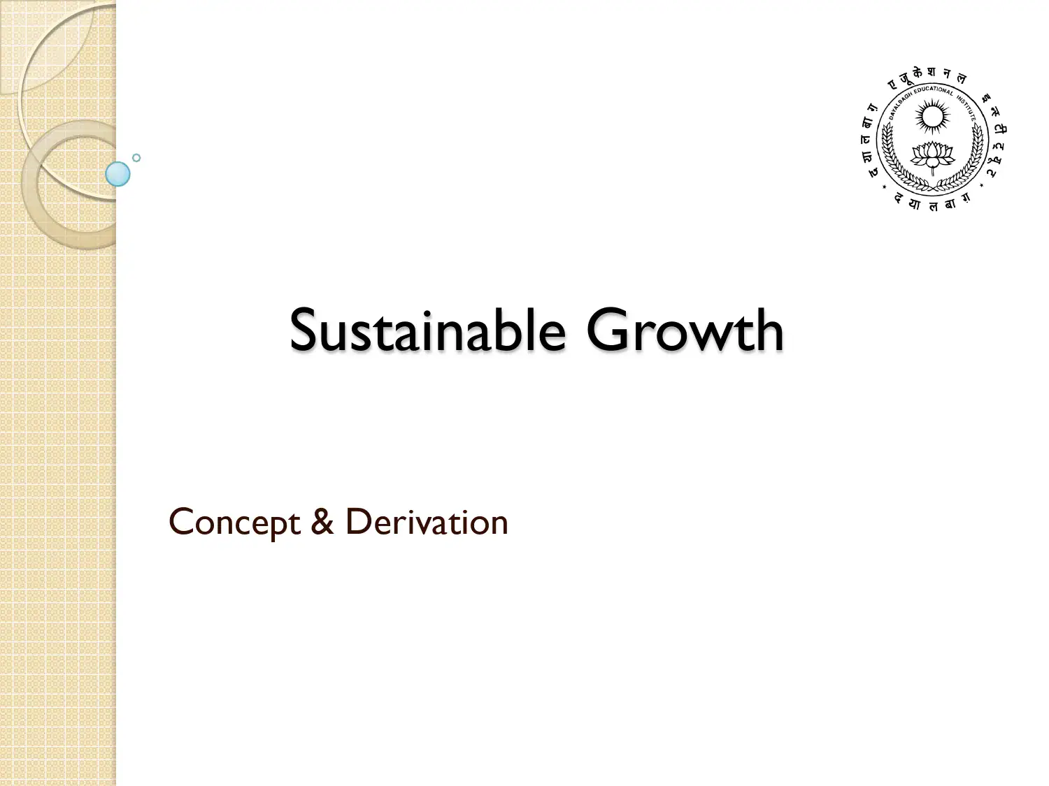 Sustainable Growth Equation and Financial Policy Integration