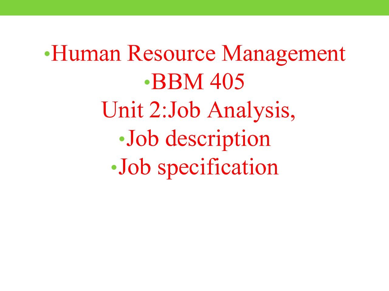 Job Analysis, Description and Specification