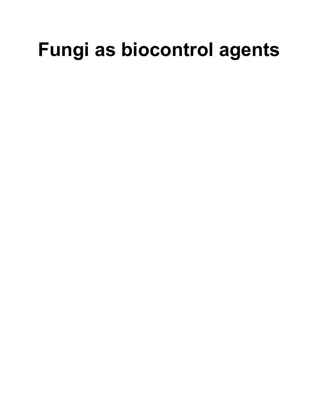 Fungi as Biocontrol Agents with Examples