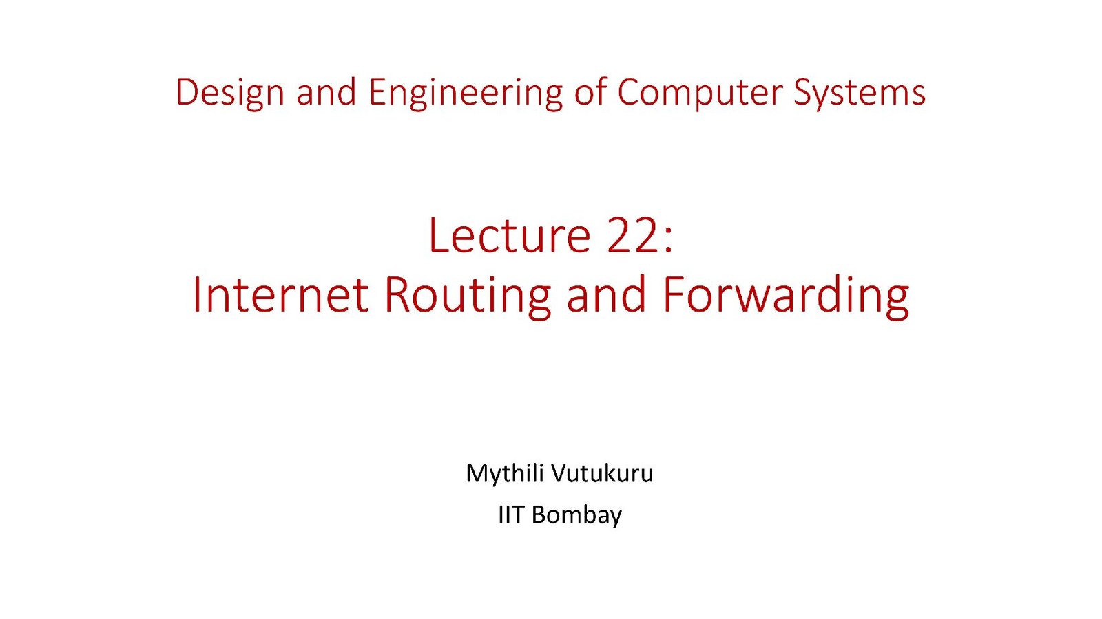Internet Routing and Forwarding
