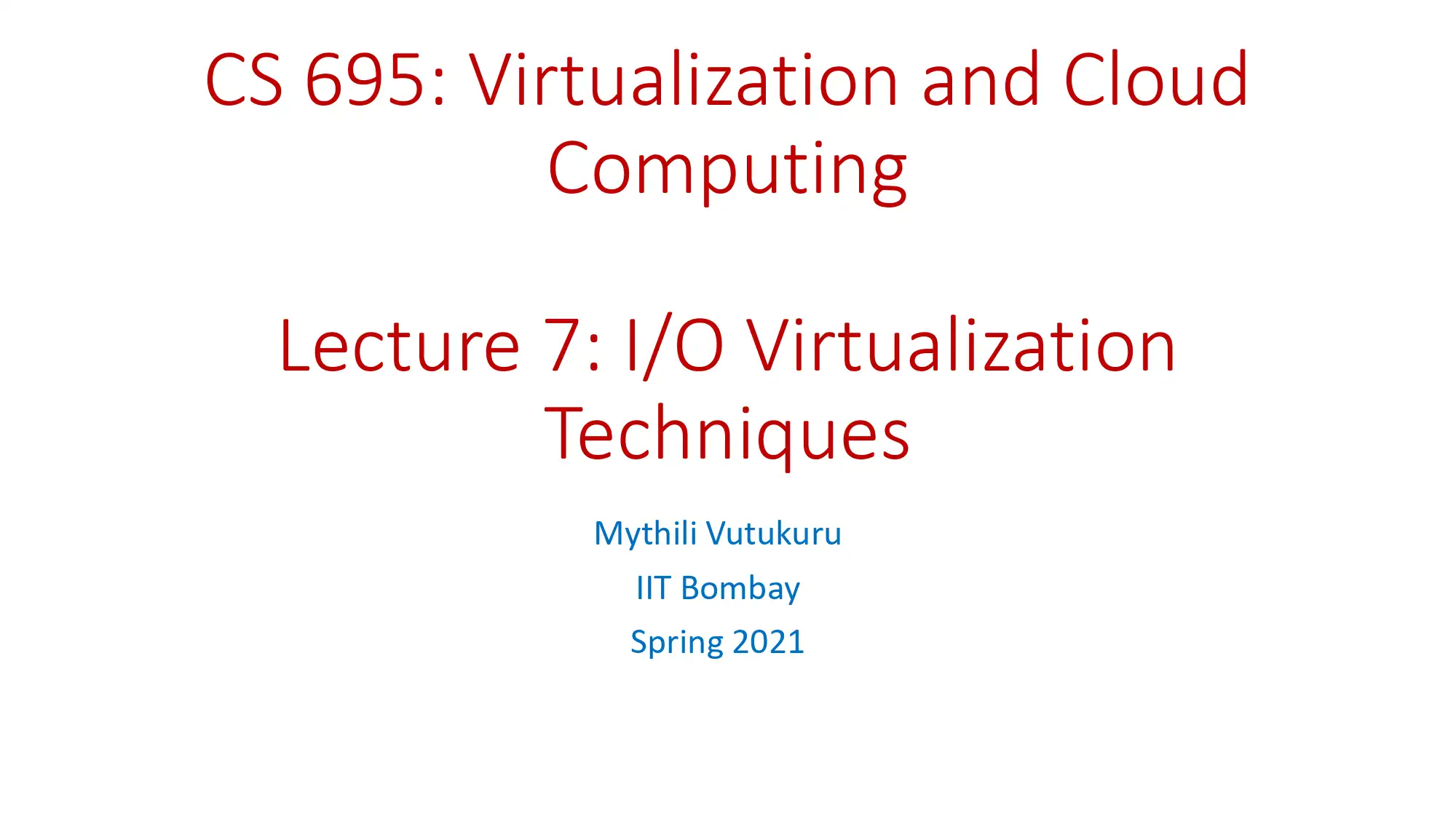 Input/Output Virtualization Techniques