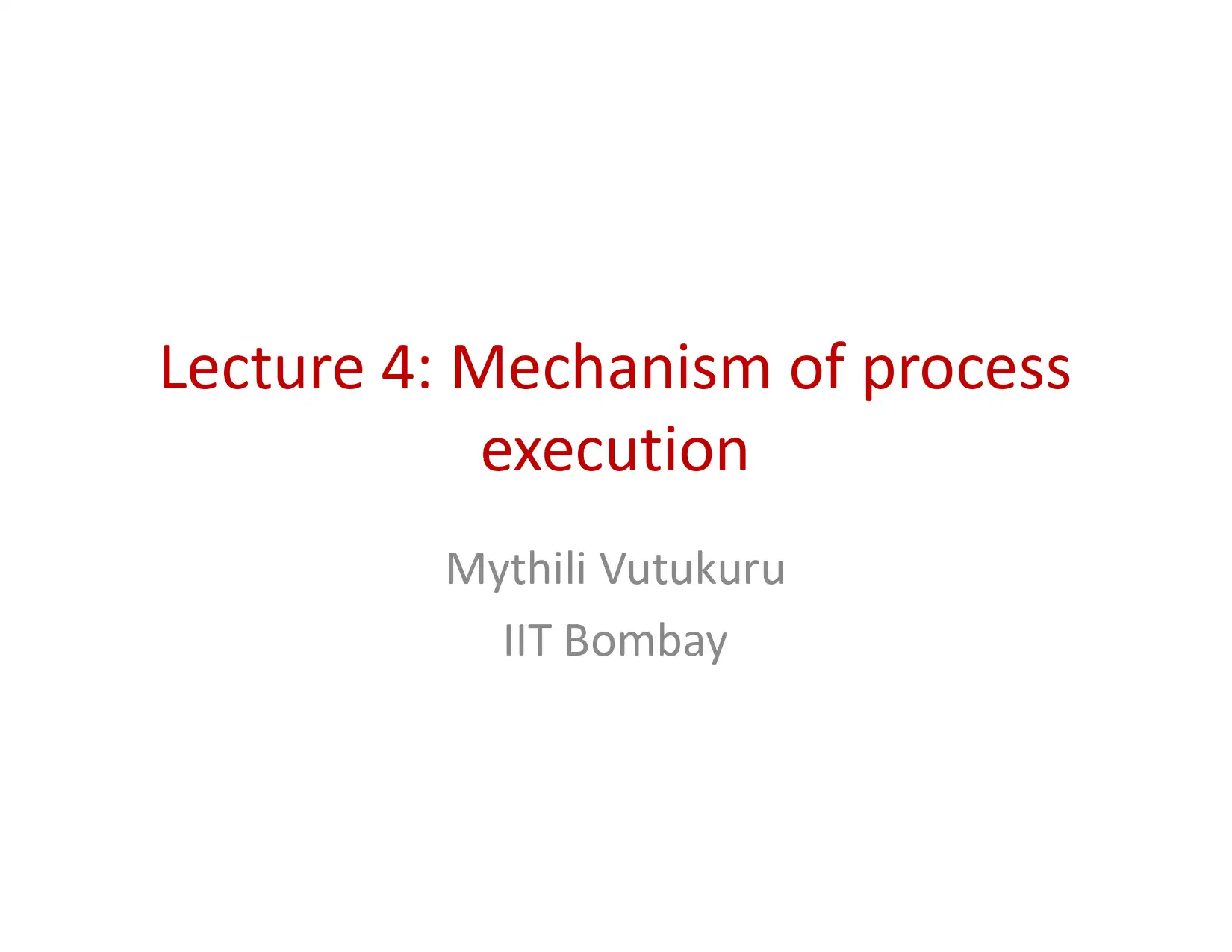 Mechanism of Process Execution