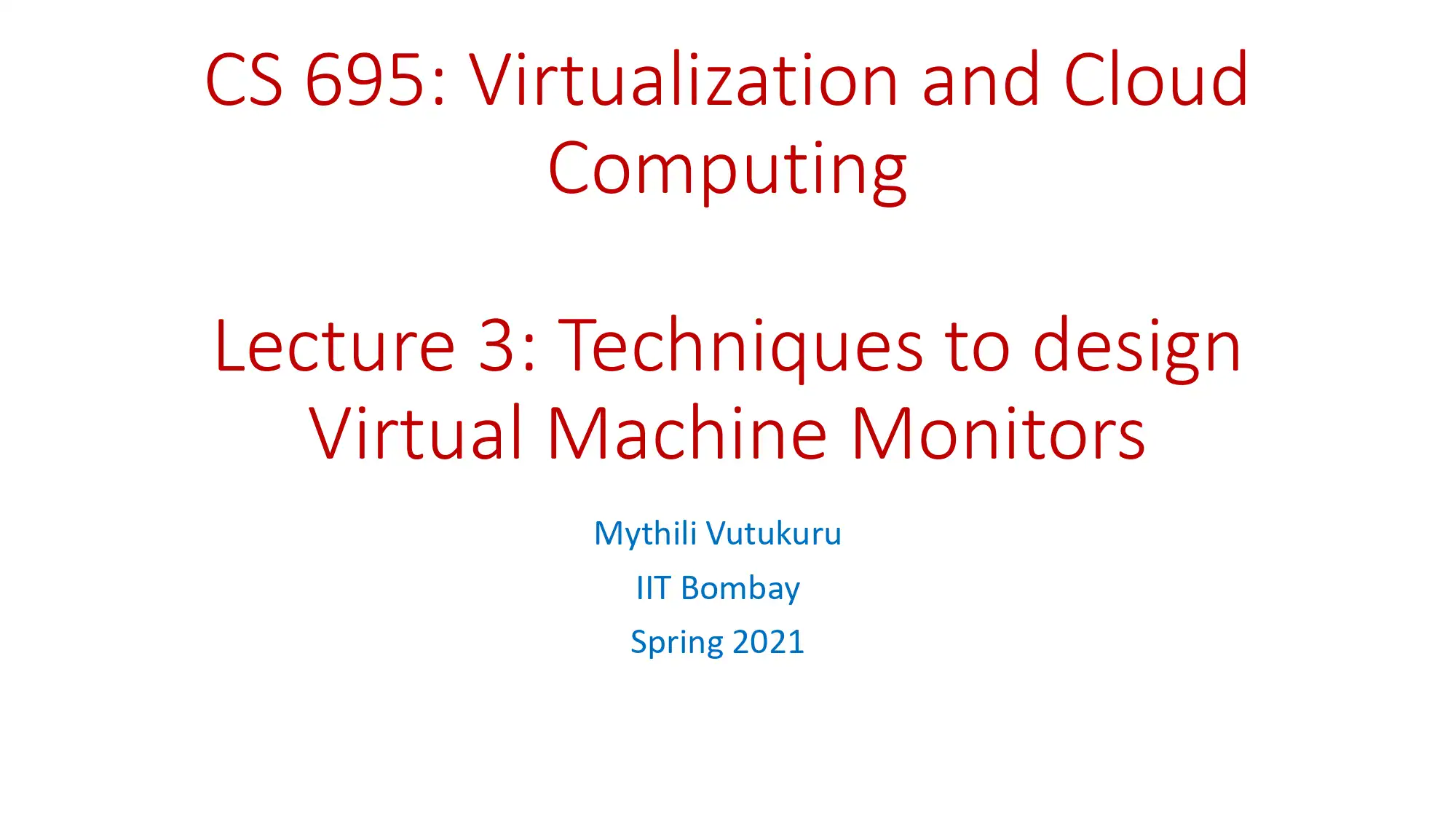 Virtual Machine Monitor (VMM) Design Techniques