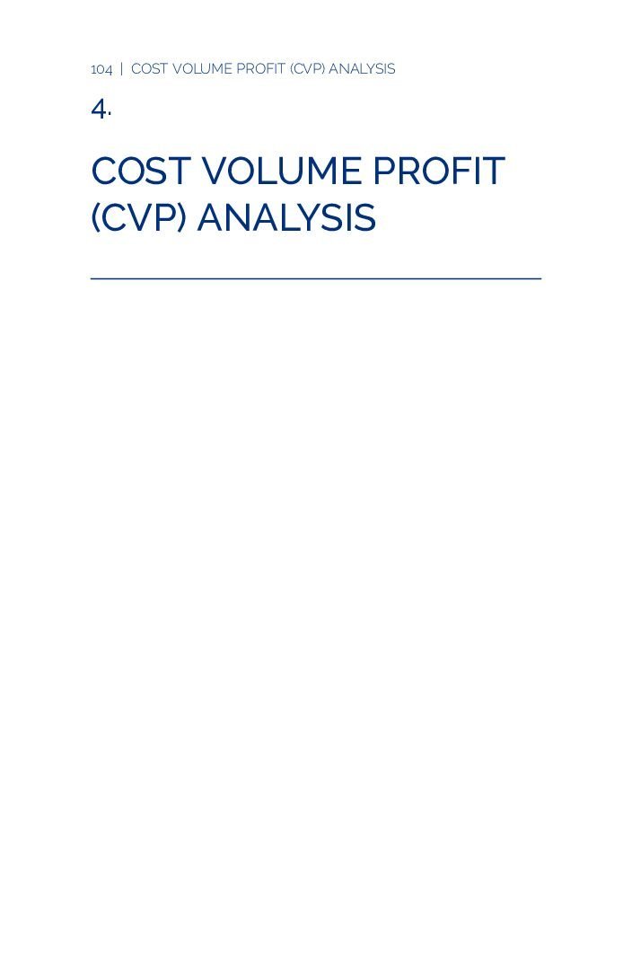 Chapter 4 – Cost Volume Profit (CVP) Analysis
