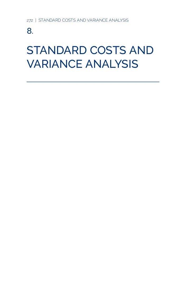 Chapter 8 – Standard Costs and Variance Analysis